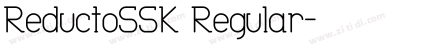 ReductoSSK Regular字体转换